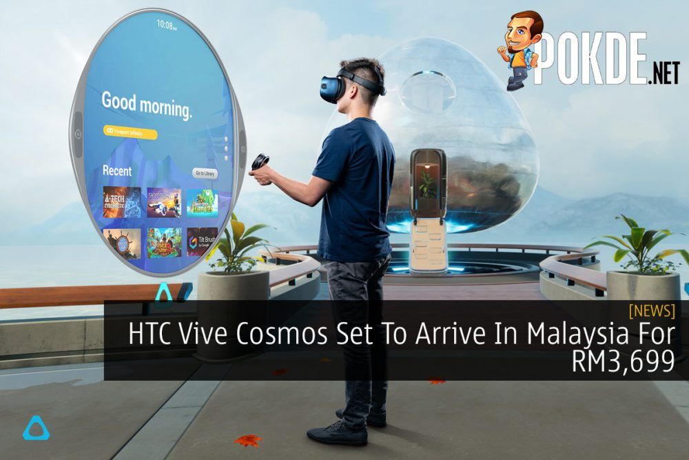 HTC Vive Cosmos Set To Arrive In Malaysia For RM3,699 23