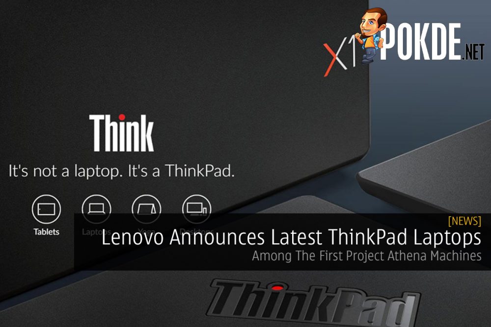 Lenovo Announces Latest ThinkPad Laptops — Among The First Project Athena Machines 21
