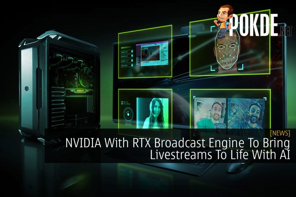 NVIDIA With RTX Broadcast Engine To Bring Livestreams To Life With AI 18