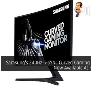 Samsung's 240Hz G-SYNC Curved Gaming Monitor Now Available At RM1,699 34
