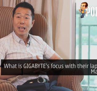 What is GIGABYTE's focus with their laptops in Malaysia? 33