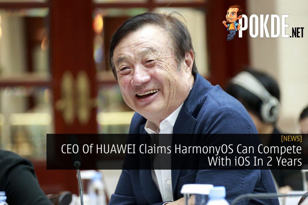 CEO Of HUAWEI Claims HarmonyOS Can Compete With iOS In 2 Years 18