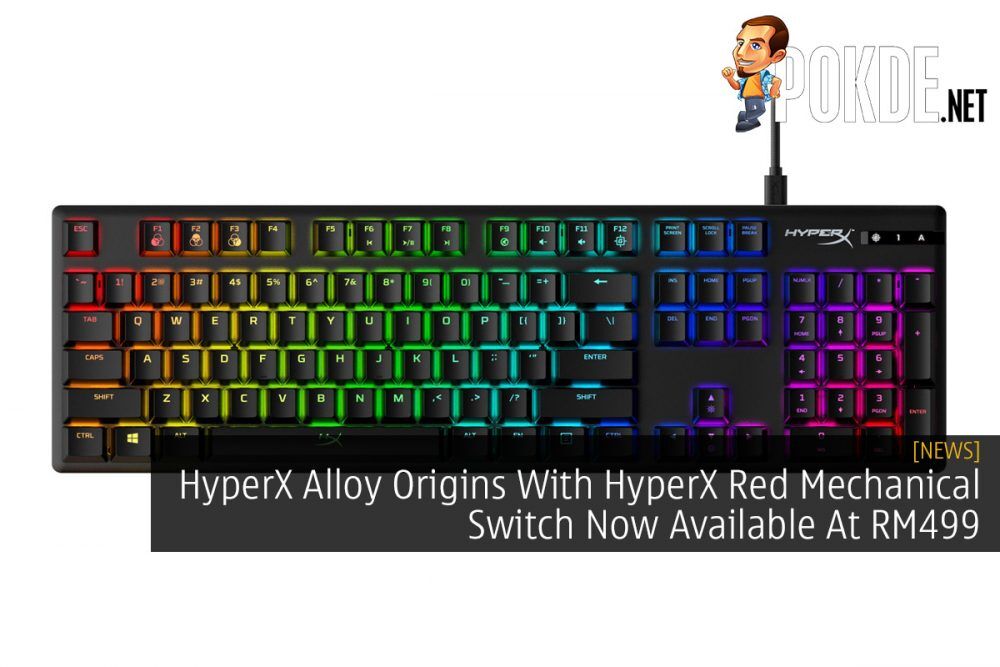 HyperX Alloy Origins With HyperX Red Mechanical Switch Now Available At RM499 23