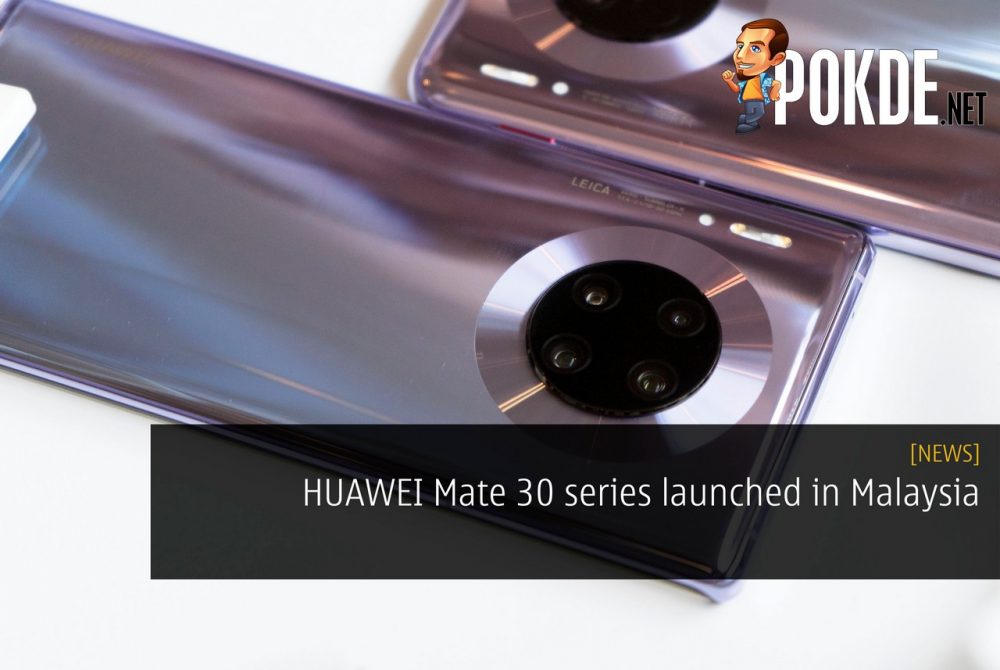 HUAWEI Mate 30 series launched in Malaysia 18