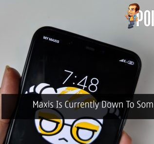 Maxis Is Currently Down To Some Users 21