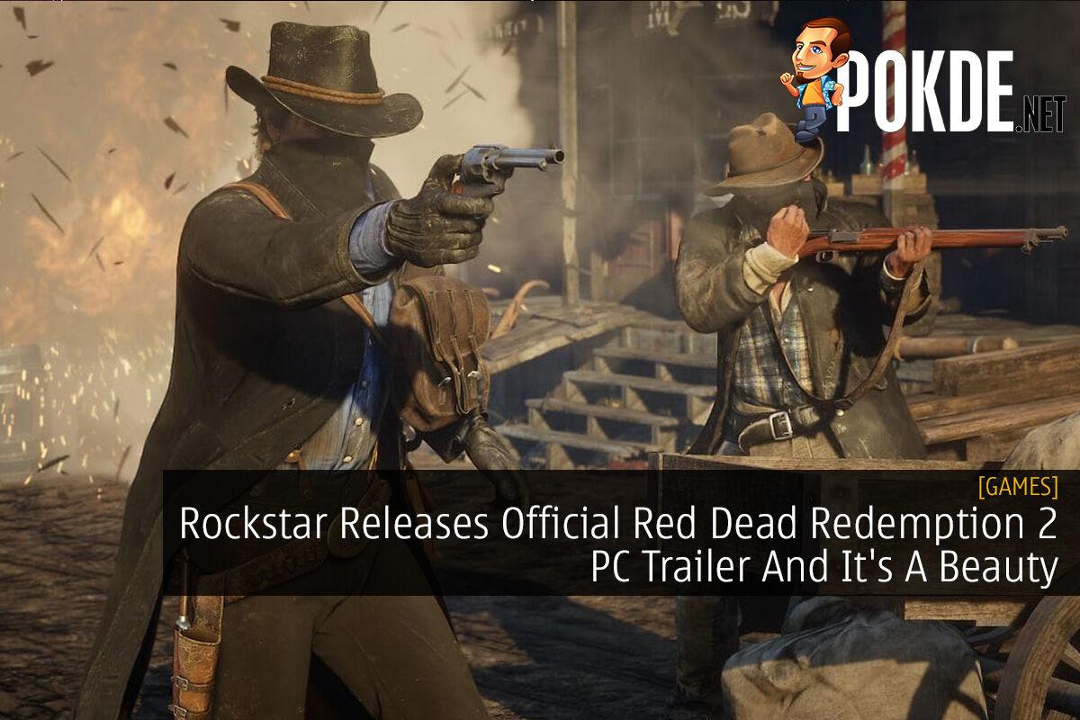 Rockstar Releases Official Red Dead Redemption 2 PC Trailer And It's A ...