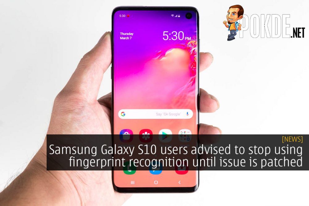 Samsung Galaxy S10 users advised to stop using fingerprint recognition until issue is patched 19