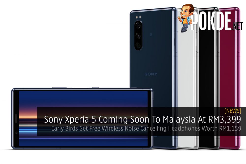 Sony Xperia 5 Coming Soon To Malaysia At RM3,399 — Early Birds Get Free Wireless Noise Cancelling Headphones Worth RM1,159 17