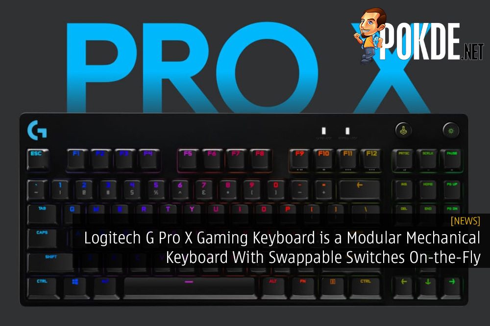 Logitech G Pro Gaming Keyboard Is A Modular Mechanical Keyboard Swappable – Pokde.Net