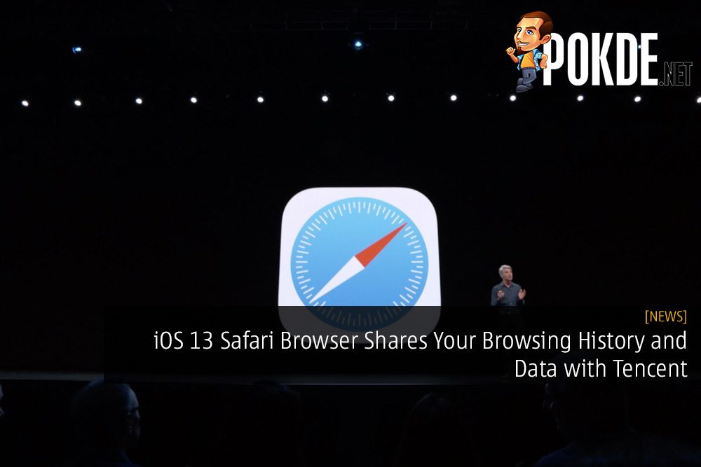 iOS 13 Safari Browser Shares Your Browsing History and Data with Tencent