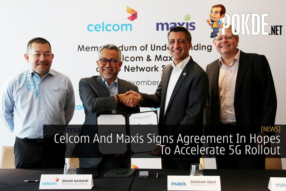 Celcom And Maxis Signs Agreement In Hopes To Accelerate 5G Rollout 19
