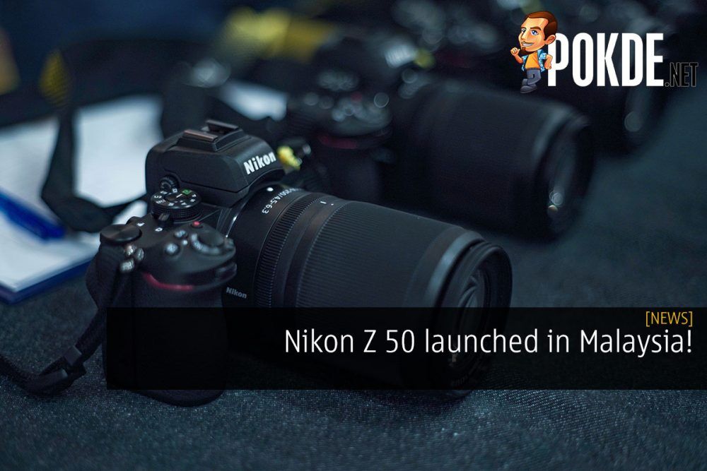 Nikon Z 50 launched in Malaysia! 26