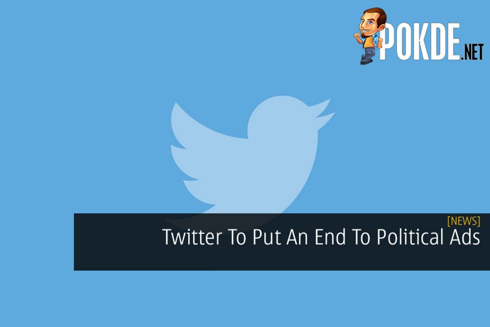 Twitter To Put An End To Political Ads 19