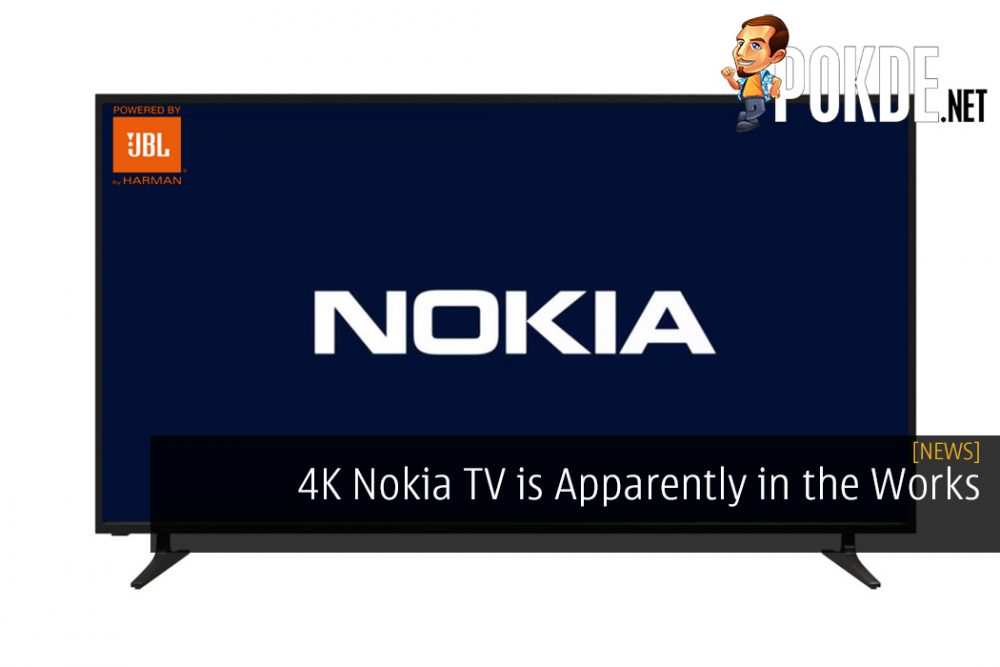 4K Nokia TV is Apparently in the Works