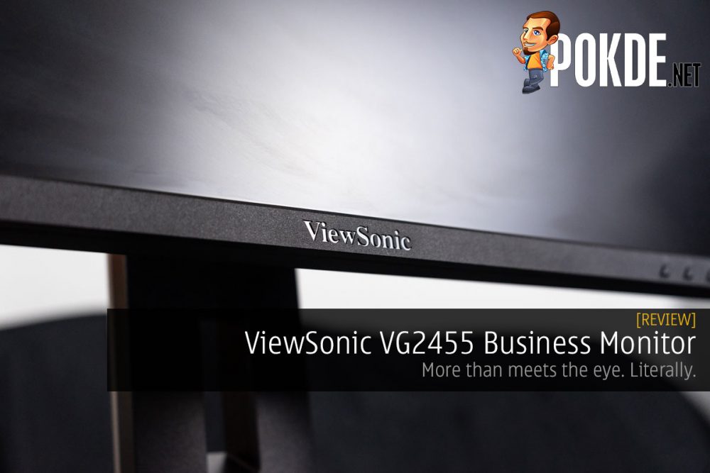 ViewSonic VG2455 Business Monitor Review — more than meets the eye. Literally. 27