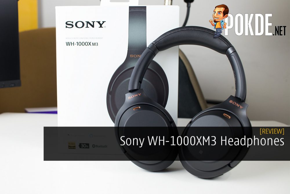 Sony WH-1000XM3 Headphones Review - Long Live the King