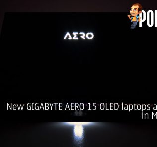 New GIGABYTE AERO 15 OLED laptops are now in Malaysia 45