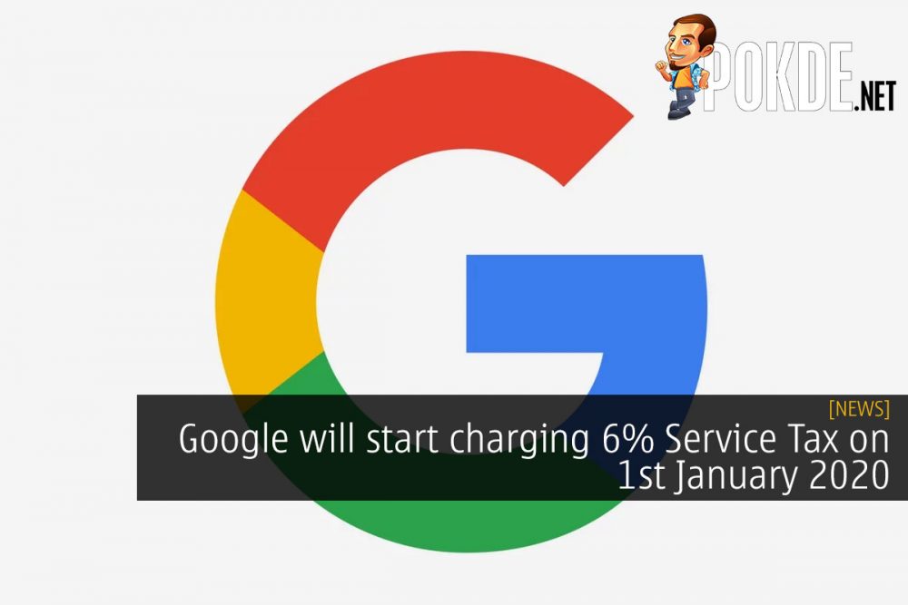 Google will start charging 6% Service Tax on 1st January 2020 28