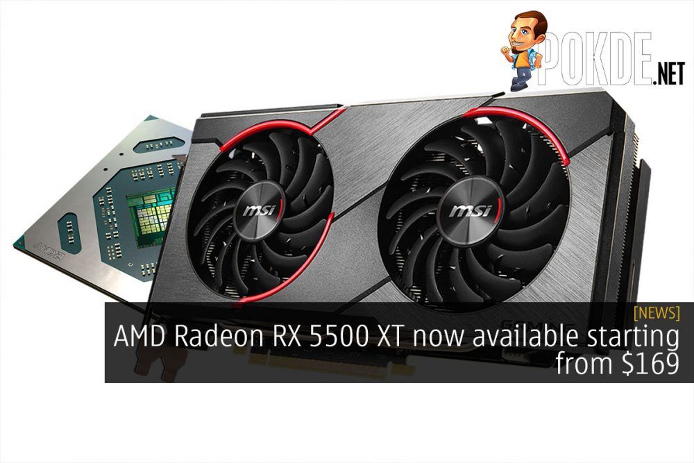 AMD Radeon RX 5500 XT now available starting from $169 18