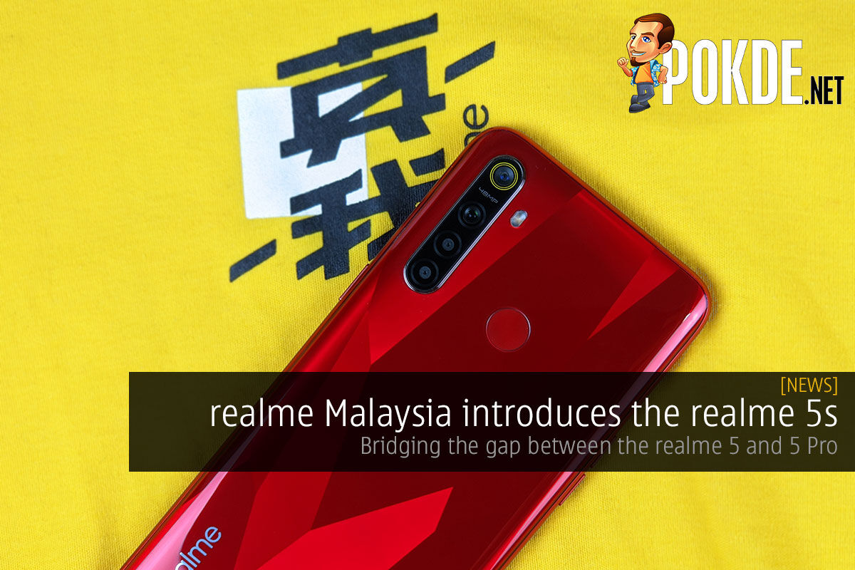 Realme Introduces Realme 5s Bridging The Gap Between The Realme 5 And 5 Pro Pokde Net