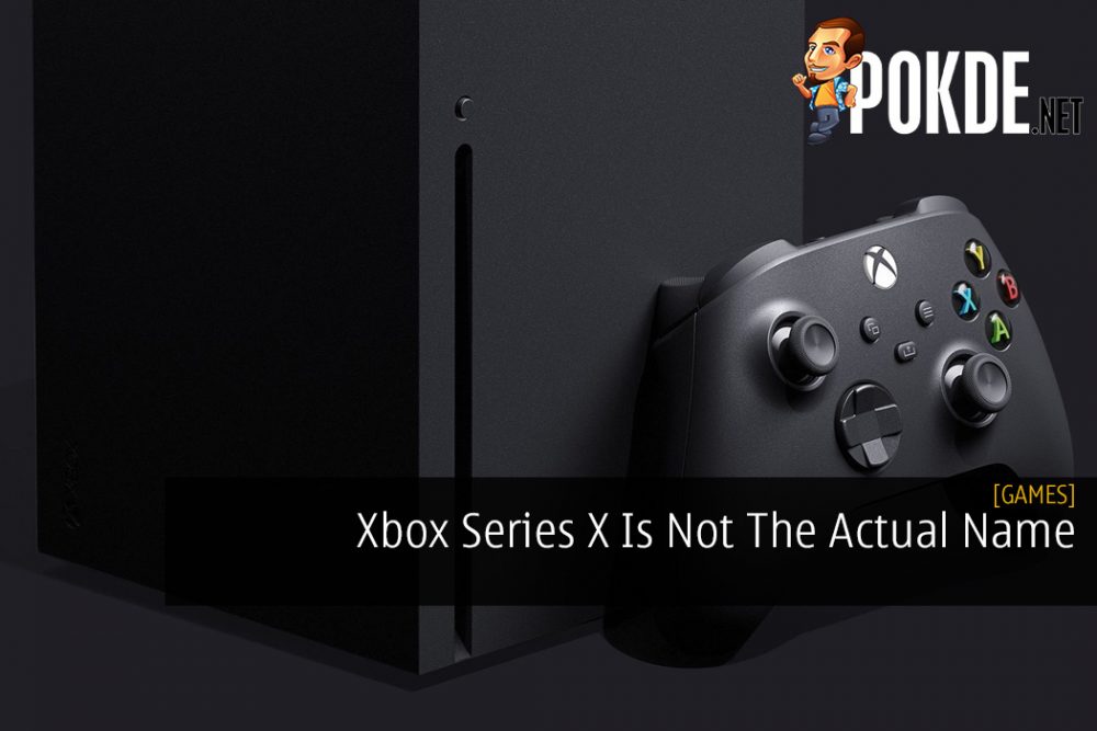 Xbox Series X Is Not The Actual Name
