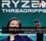 CES 2020: AMD Ryzen Threadripper 3990X to be on shelves from 7th February 26
