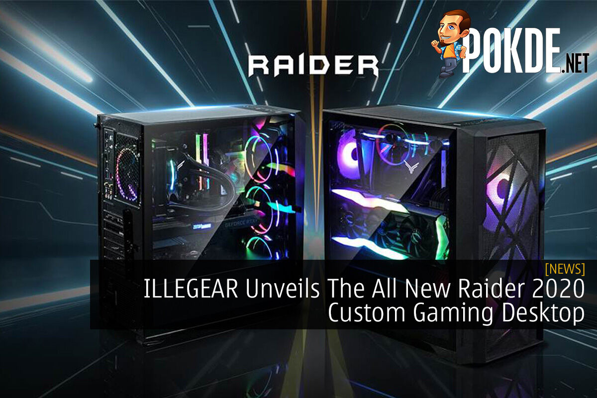 ILLEGEAR Unveils The All New Raider 2020 Custom Gaming Desktop