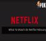 What To Watch On Netflix February 2020 38