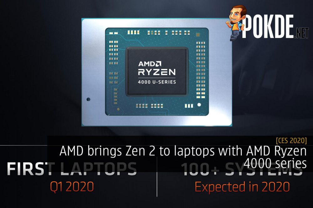 CES 2020: AMD brings Zen 2 to laptops with AMD Ryzen 4000 series 27
