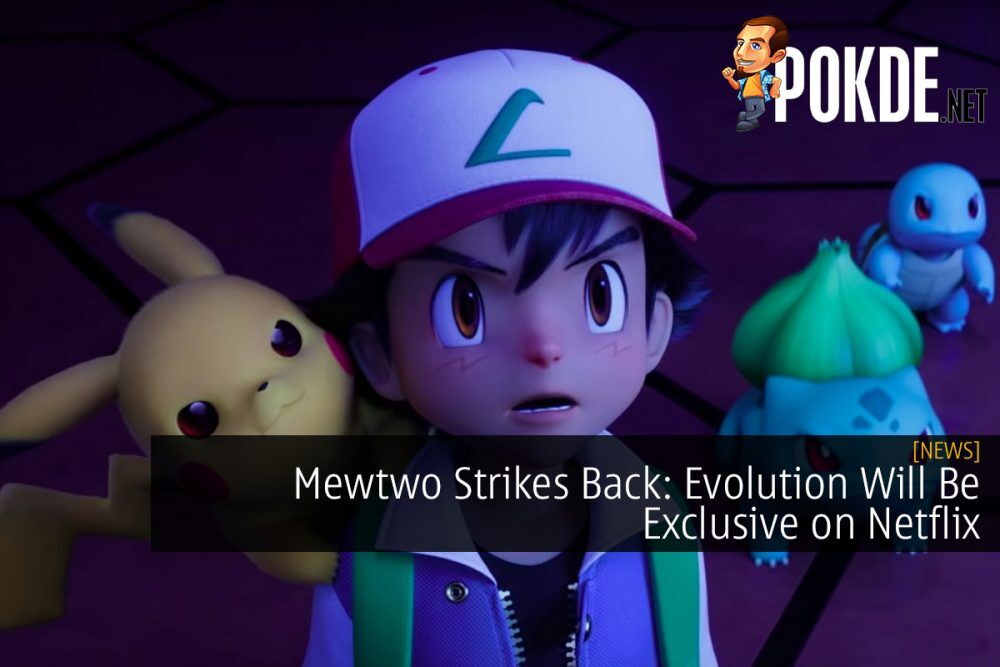 Mewtwo Strikes Back: Evolution Will Be Exclusive on Netflix