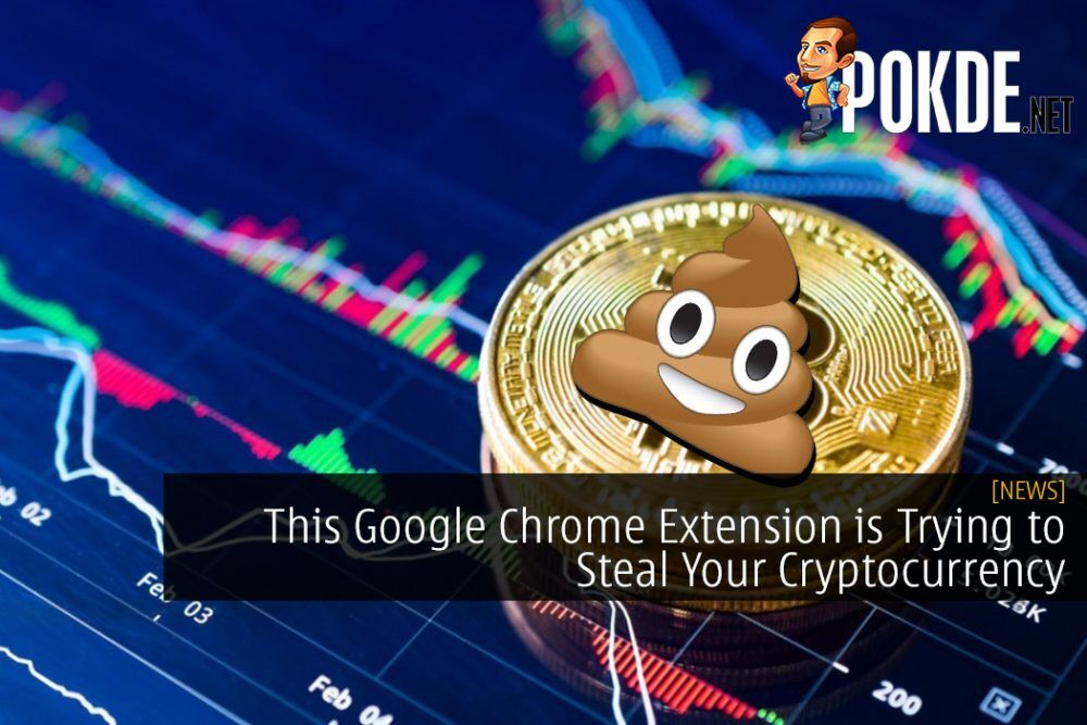 This Google Chrome Extension is Trying to Steal Your Cryptocurrency