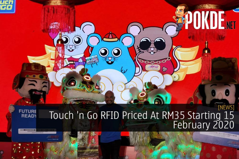Touch 'n Go RFID Priced At RM35 Starting 15 February 2020 18