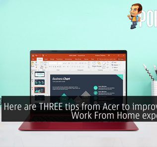 Here are THREE tips from Acer to improve your Work From Home experience 34
