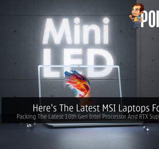 Here's The Latest MSI Laptops For 2020 — Packing The Latest 10th Gen Intel Processor And RTX Super Graphics 44