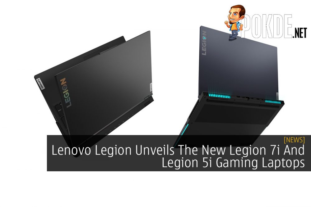Lenovo Legion Unveils The New Legion 7i And Legion 5i Gaming Laptops 23