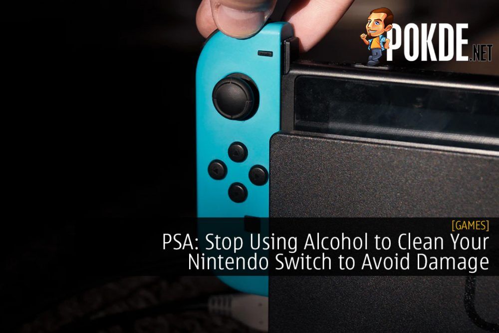 PSA: Stop Using Alcohol to Clean Your Nintendo Switch to Avoid Damage