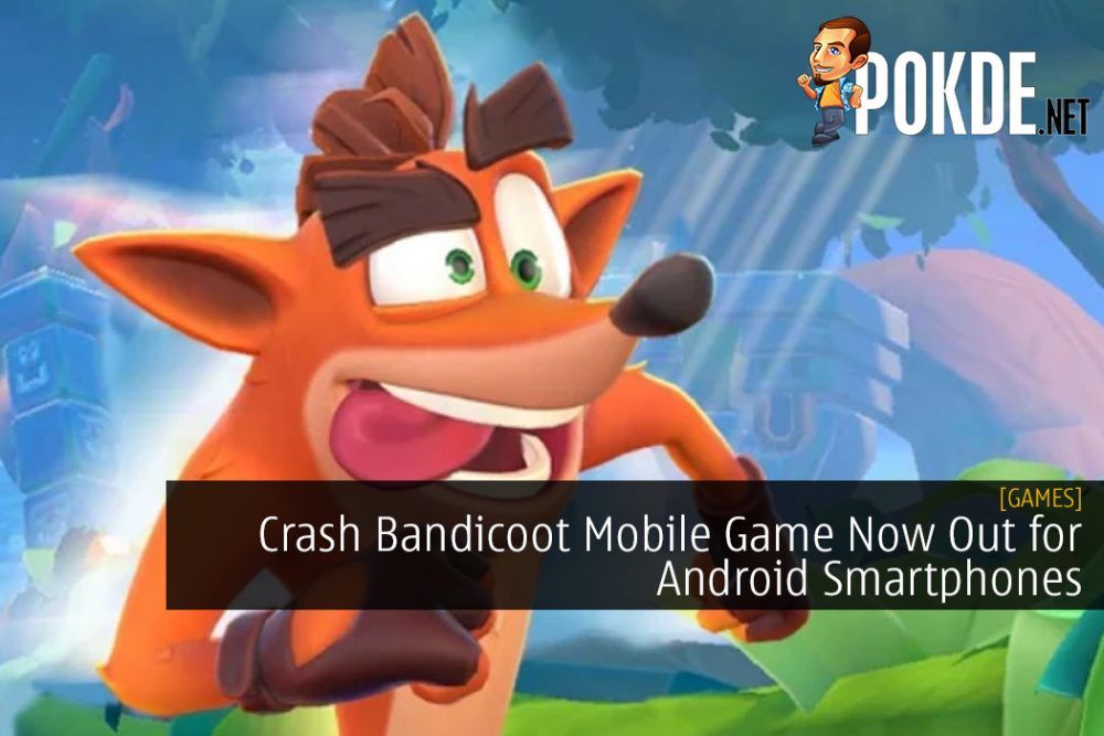 Crash Bandicoot Mobile Game Now Out for Android Smartphones