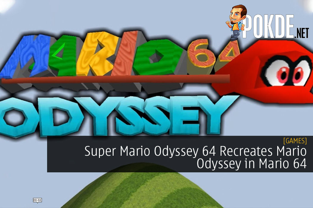 Super Mario Odyssey 64 Recreates Mario Odyssey In Mario 64 And It Looks