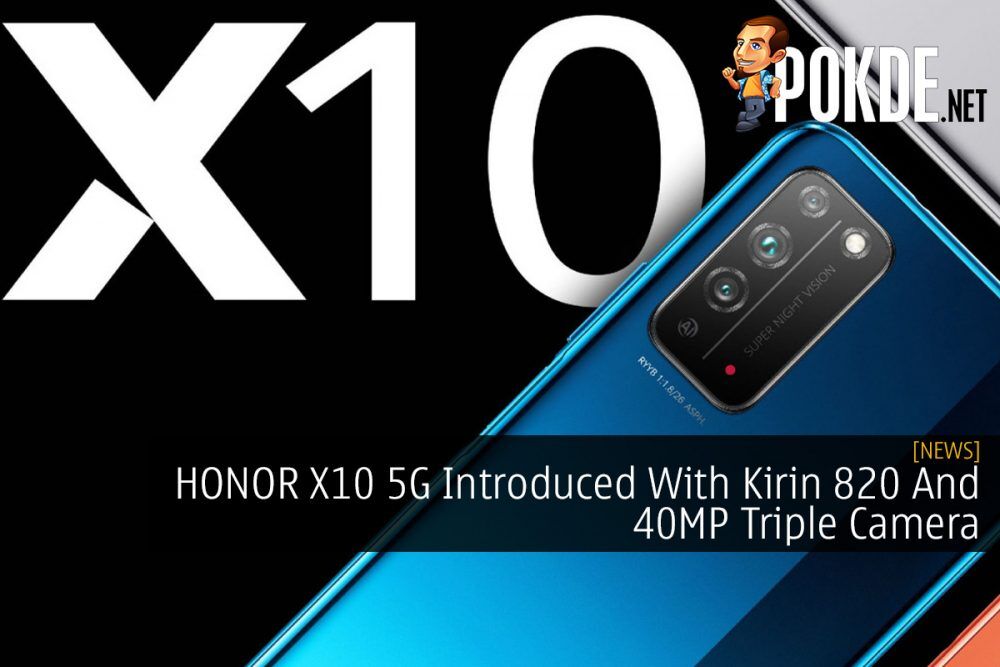 HONOR X10 5G Introduced With Kirin 820 And 40MP Triple Camera 29