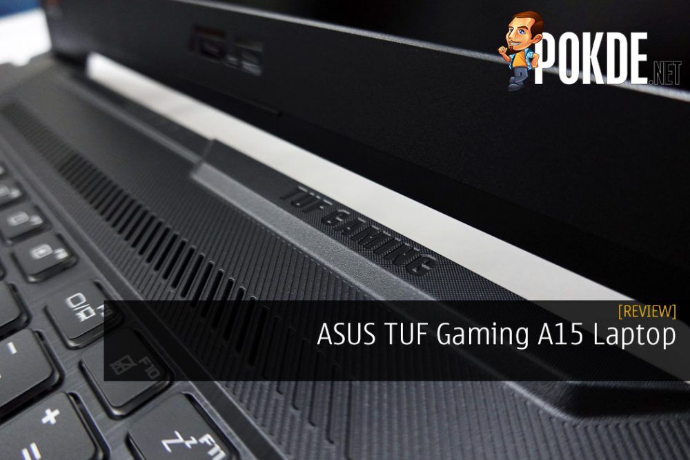 ASUS TUF Gaming A15 Review