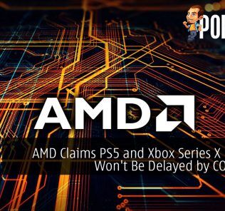 AMD Claims PS5 and Xbox Series X Launch Won't Be Delayed by COVID-19