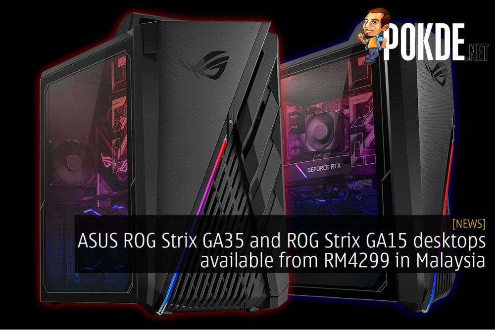 ASUS ROG Strix GA35 and ROG Strix GA15 desktops available from RM4299 in Malaysia 19