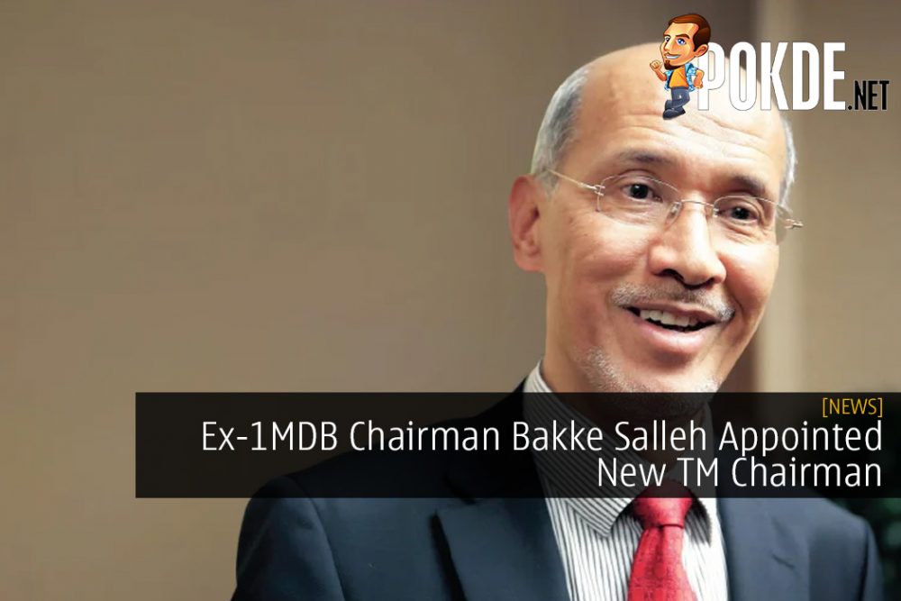 Ex-1MDB Chairman Bakke Salleh Appointed New TM Chairman