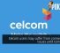 celcom connectivity issues cover