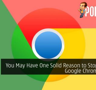 You May Have One Solid Reason to Stop Using Google Chrome Now