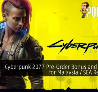 Cyberpunk 2077 Pre-Order Bonus and Pricing for Malaysia / Southeast Asia Revealed