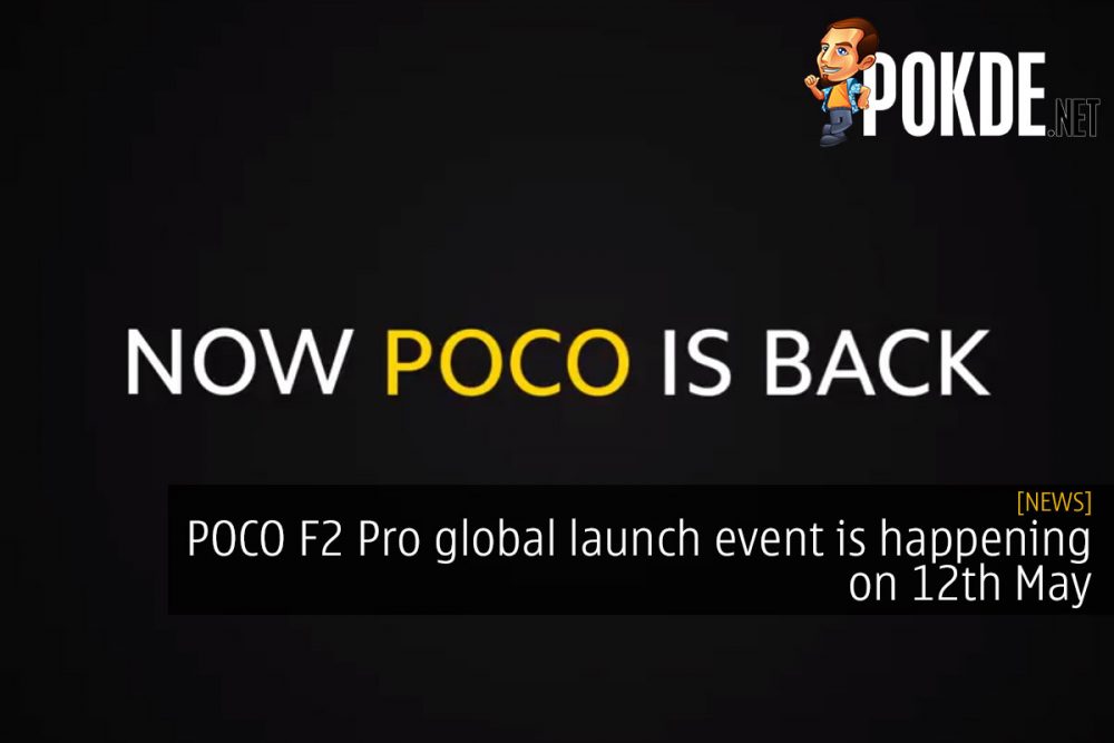 POCO F2 Pro global launch event is happening on 12th May 28