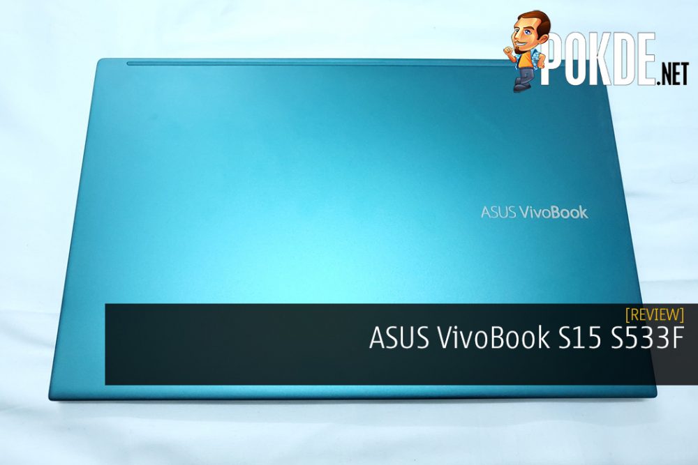 ASUS VivoBook S15 S533F Review