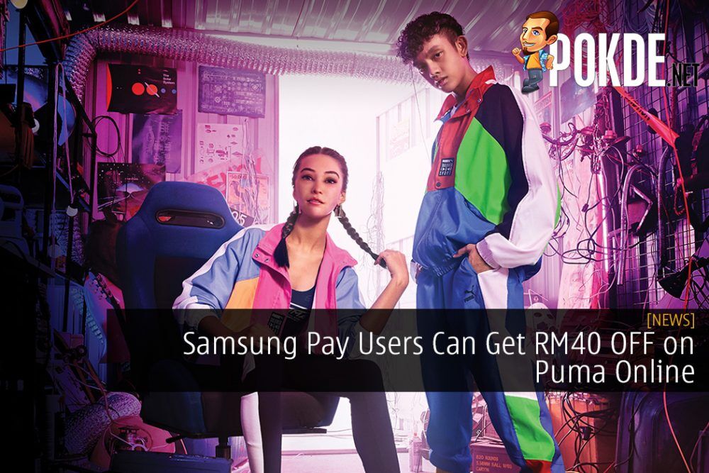 Samsung Pay Users Can Get RM40 OFF on Puma Online