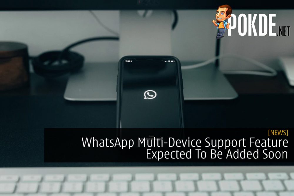 WhatsApp Multi-Device Support Feature Expected To Be Added Soon
